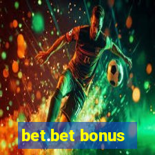 bet.bet bonus